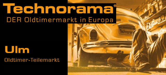 Oldtimer-Teilemarkt & Fahrzeugverkauf: Technorama: Faszination Oldtimer – Ulm ist Kult!